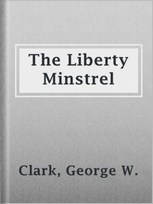 cover image of The Liberty Minstrel